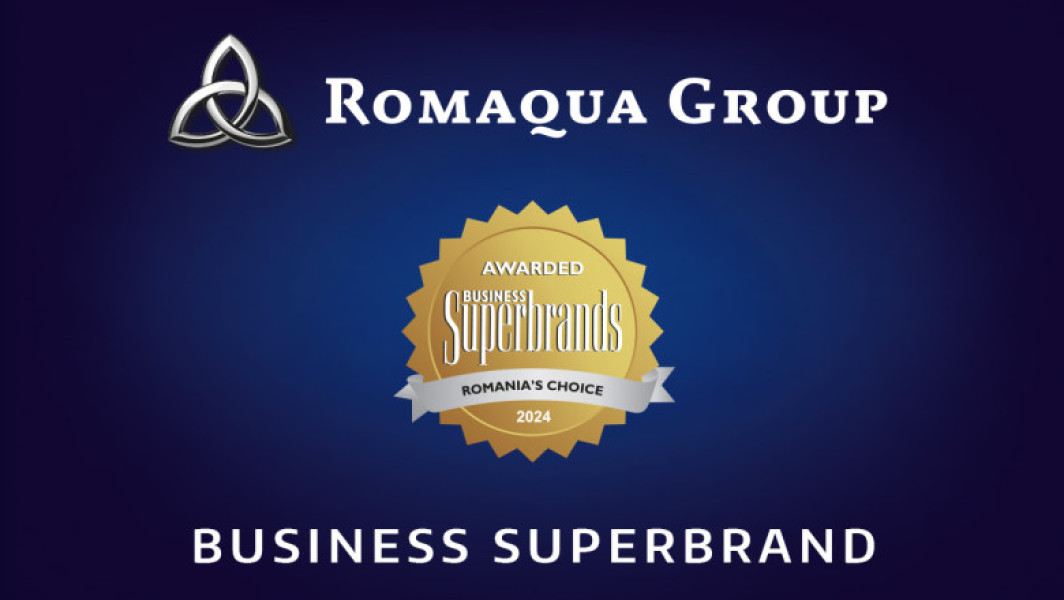 Romaqua Group, premiată cu statutul de business superbrand în 2023